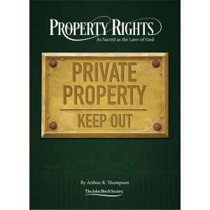 Property Rights: As Sacred as the Laws of God