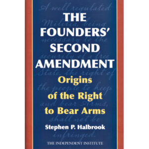 The Founders' Second Amendment