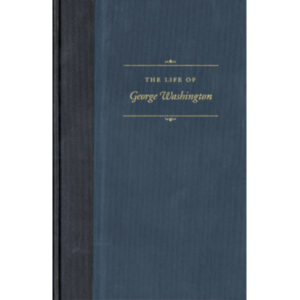 The Life of George Washington