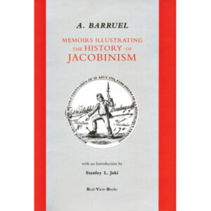 Memoirs Illustrating the History of Jacobinism